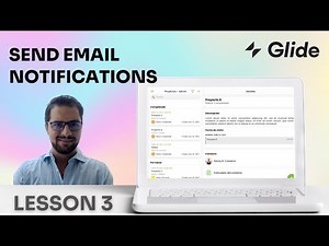 LESSON 3: Send email notifications from Glideapps