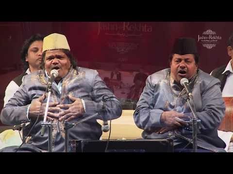 Live Qawwali performance I Sabri Brothers & Group I Jashn-e-Rekhta 2016