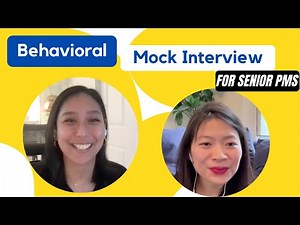 CRUSH Your Senior PM Behavioral Interviews Like This! (Mock Interview w/ a Senior Product Manager)