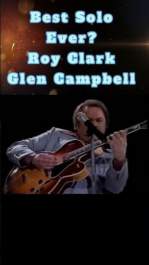Best Solo Ever Roy Clark Glen Campbell
