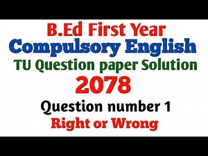 TU Question Solutions 2078 Compulsory English, Active Grammar, B.Ed First Year, Tribhuvan University