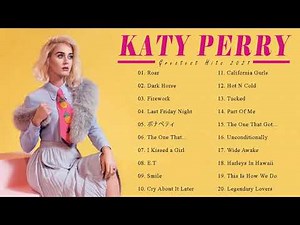 KATY PERRY Top Playlist - Best song Of Katy Perry - Greatest Hits 2021