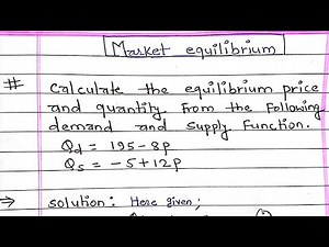 Calculate the equilibrium price and quantity from the following demand and supply | Demand & supply