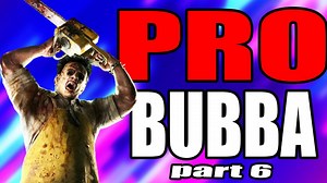 How A PRO Bubba Plays Like (part 6) – Dead by Daylight Killer Gameplay