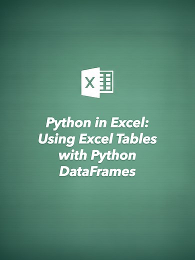 Mastering Python DataFrames in Excel: Part 2 Tutorial