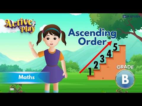 Ascending Order | Maths Grade B | Chapter 17 | IP Study