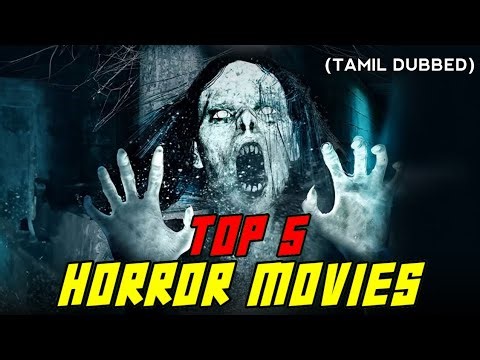 😱 "Top 5 Terrifying Horror Movies You MUST Watch in Tamil Dubbed!" 👻🔥