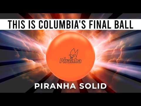 Columbia 300 Piranha Solid // Ball Review