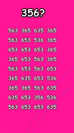 "Challenging Number Puzzle: Can You Find 356 in This Mix of Numbers?"