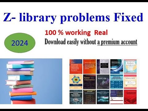 Z-Library Problem Fixed | Free PDF/eBook Downloads Without Premium Account (2024)