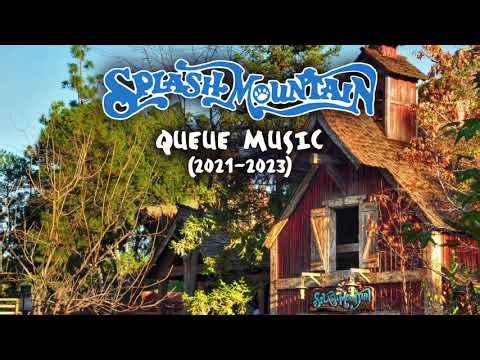 Splash Mountain - Queue Music (2021-2023)