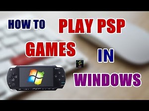How To Play PSP Games On Windows PC
