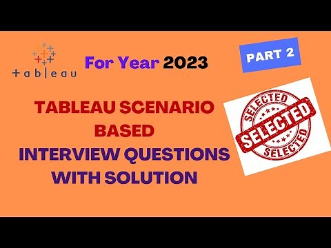 Tableau Scenario Based Interview Questions with Solution (part 2) | Tableau interview