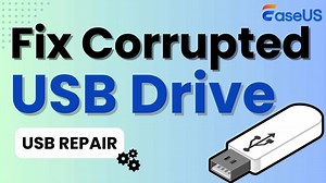 How to Fix Corrupted USB Drive in 3 Ways [USB Recovery Included]