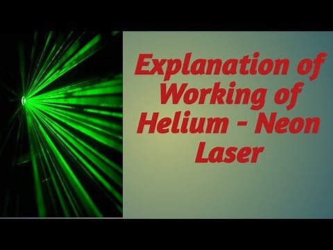 Explanation of Working of Helium Neon laser