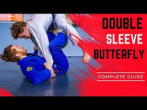 The NEW Double Sleeve Butterfly Guard Guide