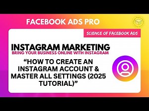 “How to Create an Instagram Account & Master All Settings (2025 Tutorial)”