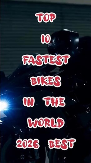 Top 10 Fastest Bikes in the World 2026 | World’s Fastest Superbikes