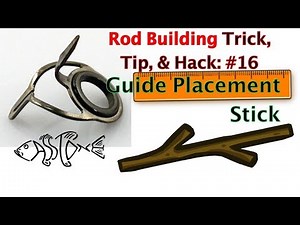 Guide Placement Tool for Rod Building