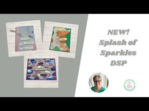 NEW! Splash of Sparkles DSP | 3 Card Ideas + January Workshop Sneak Peek