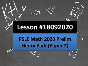 #18092020 PSLE Math 2020 Henry Park Prelim Paper 2