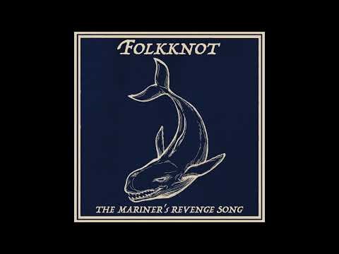 The Mariner's Revenge Song - Folkknot
