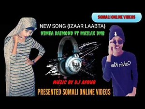 NIMCO DIAMOND IYO MASLAX MIDEEYE HEES CUSUB OO SHIDAN ISAAR LAABTA FULL HD SOMALI ONLINE VIDEO