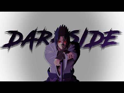 Darkside 「AMV」Anime Mix (Insp. by UnClonable)