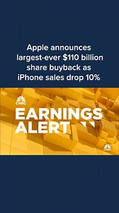 Apple announces that its board authorized $110 billion in share repurchases, the largest in the company’s history. | CNBC