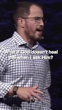 "what if God doesn't heal me?"