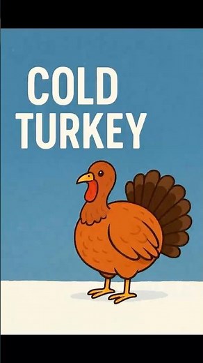 “Cold Turkey” — The Idiom for Quitting Instantly