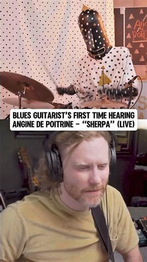 Blues Guitarist’s FIRST TIME Hearing “Sherpa” by Angine de Poitrine (LIVE on KEXP)