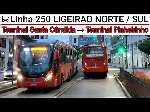 CURITIBA PR BRASIL - Linha 250 LIGEIRÃO NORTE / SUL Terminal Santa Cândida → Terminal Pinheirinho