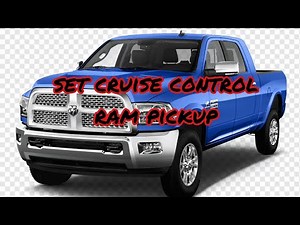 how to set Cruise control on Ram pickup truck