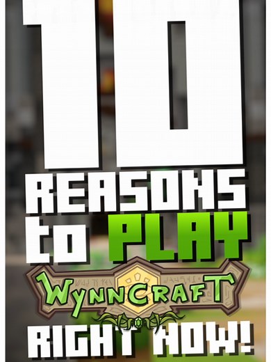 10 Reasons to Play Wynncraft - Minecraft's Biggest RPG Server