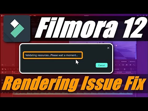 Filmora 12 Validating Resources FIX | VALIDATING RESOURCES FIX | Wondershare filmora 12 Rendering