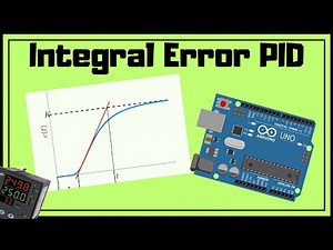 PID Control on Arduino: Integral Error Method | Applied Control System Course