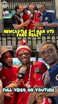 FANS REACT: Newcastle 1-2 Man utd #nigerianfootballfans #premierleague #manutdfans