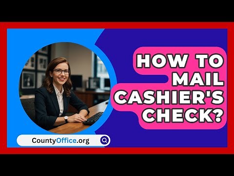 How To Mail Cashier's Check? - CountyOffice.org
