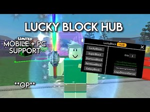 Lucky Block Hub Showcase (❓ LUCKY BLOCKS Battlegrounds Script) (Mobile/PC)