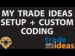 Setting up Trade Ideas Part 2 (My setup + Custom Formulas / Coding)