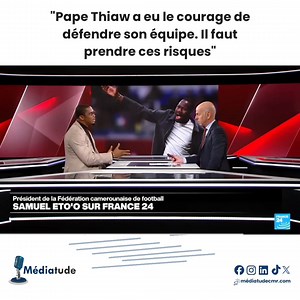 🔴[VIDÉO-REPLAY] Samuel Eto'o apporte son soutien au coach du Sénégal 😃🙂 "Pape Thiaw a eu le courage de défendre son équipe. Il faut prendre ces risques" L'intégralité de cette interview est disponible ce vendredi 18h15 sur les antennes de France 24 #Médiatude | Médiatude