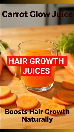 7 Powerful Juices That Boost Hair Growth Naturally
