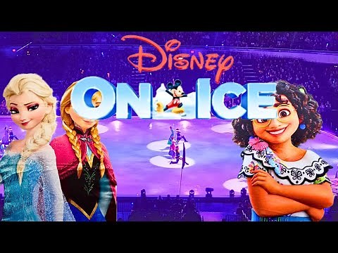 Disney on Ice: Frozen and Encanto [Full Show] - Long Beach, California