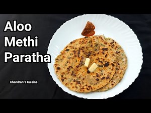 Aloo Methi Paratha | How To Make Aloo Methi Paratha At Home | Chandrani's Cuisine