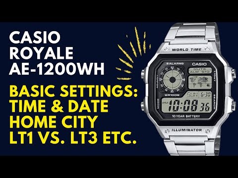 Casio AE-1200 WH Basic Settings: Set the Time & Date, DST and Home City Settings, LT1vs LT3
