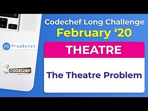 CodeChef February Long Challenge 2020- The Theatre Problem (THEATRE)