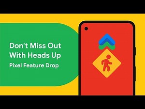 Heads Up Helps You Stay Alert - Pixel Feature Drop