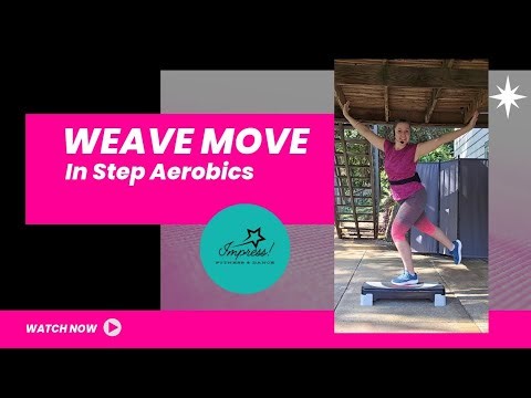 STEP AEROBICS MOVES - WEAVE Move in Step Aerobics | Tutorial