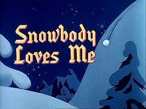 Snowbody Loves Me - Alchetron, The Free Social Encyclopedia